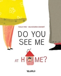 Enlarge image Cover: Do You See Me at Home? - Wickwick Ltd