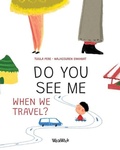 Cover: Do You See Me when We Travel? - Wickwick Ltd
