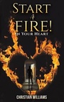 Cover: Start a Fire! - Austin Macauley Publishers FZE