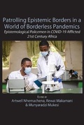 Cover: Patrolling Epistemic Borders in a World of Borderless Pandemics - Langaa RPCID