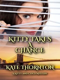 Cover: Kitty Takes a Chance (A Kitty and Coco Mystery) - A Kitty and Coco Mystery