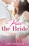 Cover: Kiss The Bride (Tallwood Tall Tales, #3) - Meankitty Publishing