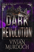 Cover: Dark Revolution (Alphas of Stanlion: A Marked Omegas Book, #1) - Vivian Murdoch
