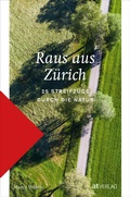 Cover: Raus aus Z&uuml;rich - AT Verlag