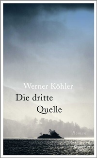 Abbildung von: Die dritte Quelle - Kiepenheuer & Witsch