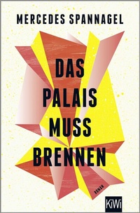 Abbildung von: Das Palais muss brennen - Kiepenheuer & Witsch