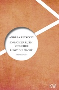 Cover: Zwischen Ruhm und Ehre liegt die Nacht - Kiepenheuer & Witsch