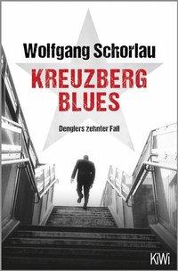Abbildung von: Kreuzberg Blues - Kiepenheuer & Witsch