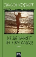 Cover: Die Zweisamkeit der Einzelg&auml;nger - Kiepenheuer & Witsch