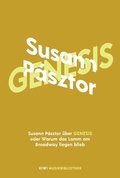 Cover: Susann P&aacute;sztor &uuml;ber Genesis oder Warum das Lamm am Broadway liegen blieb - Kiepenheuer & Witsch