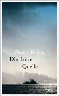 Abbildung von: Die dritte Quelle - Kiepenheuer & Witsch