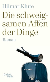 Abbildung von: Die schweigsamen Affen der Dinge - Kiepenheuer & Witsch