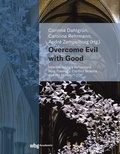 Cover: Overcome Evil with Good - wbg Academic in Herder