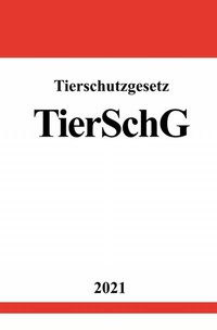 Abbildung von: Tierschutzgesetz (TierSchG) - epubli