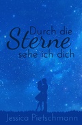 Cover: Durch die Sterne sehe ich dich - epubli