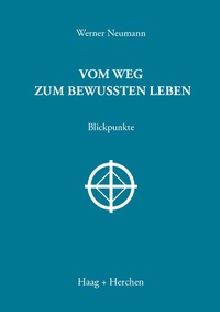 Abbildung von: Vom Weg zum bewussten Leben - Haag + Herchen