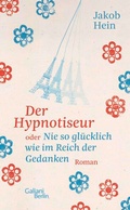 Cover: Der Hypnotiseur oder Nie so gl&uuml;cklich wie im Reich der Gedanken - Galiani Berlin