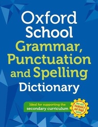 Abbildung von: Oxford School Spelling, Punctuation and Grammar Dictionary - Oxford University Press