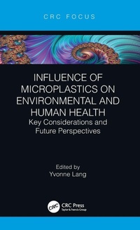 Enlarge image Cover: Influence of Microplastics on Environmental and Human Health - CRC Press