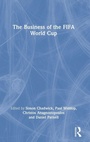 Cover: The Business of the FIFA World Cup - Routledge
