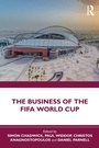 Cover: The Business of the FIFA World Cup - Routledge