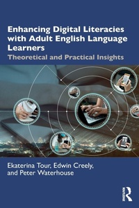 Enlarge image Cover: Enhancing Digital Literacies with Adult English Language Learners - Routledge