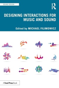 Enlarge image Cover: Designing Interactions for Music and Sound - CRC Press