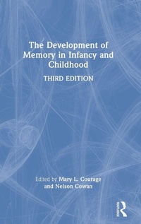 Enlarge image Cover: The Development of Memory in Infancy and Childhood - Psychology Press Ltd