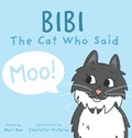 Cover: Bibi - The Cat Who Said Moo - MeliBee
