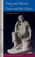 Cover: Time and Identity in Ulysses and the Odyssey - University Press of Florida