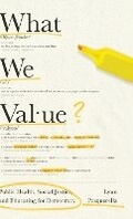 Cover: What We Value - University of Virginia Press