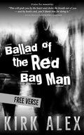 Cover: Ballad of the Red Bag Man - Kirk Alex
