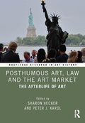 Cover: Posthumous Art, Law and the Art Market - Routledge