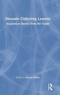 Enlarge image Cover: Museum Collecting Lessons - Routledge