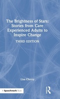 Cover: The Brightness of Stars: Stories from Care Experienced Adults to Inspire Change - Routledge