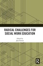 Cover: Radical Challenges for Social Work Education - Routledge