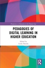 Cover: Pedagogies of Digital Learning in Higher Education - Routledge