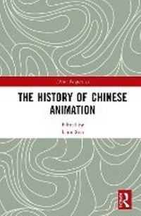 Enlarge image Cover: The History of Chinese Animation - Routledge