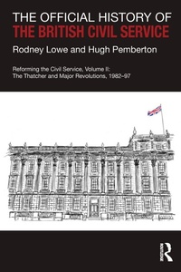 Enlarge image Cover: The Official History of the British Civil Service - Routledge