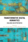Cover: Transformative Digital Humanities - Routledge