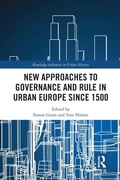 Cover: New Approaches to Governance and Rule in Urban Europe Since 1500 - Routledge