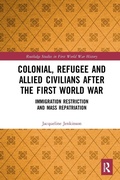 Cover: Colonial, Refugee and Allied Civilians after the First World War - Routledge