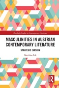Cover: Masculinities in Austrian Contemporary Literature - Routledge