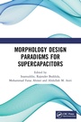Cover: Morphology Design Paradigms for Supercapacitors - CRC Press