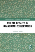 Cover: Ethical Debates in Orangutan Conservation - Routledge