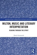 Cover: Milton, Music and Literary Interpretation - Routledge