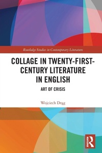 Enlarge image Cover: Collage in Twenty-First-Century Literature in English - Routledge