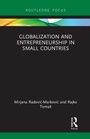 Cover: Globalization and Entrepreneurship in Small Countries - Routledge