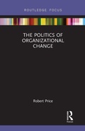 Cover: The Politics of Organizational Change - Routledge