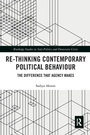 Cover: Re-thinking Contemporary Political Behaviour - Routledge